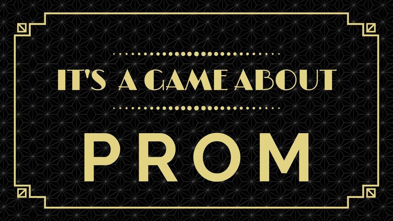 It's a game about...PROM